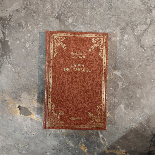 La Via Del Tabacco - E. P. Caldwell
