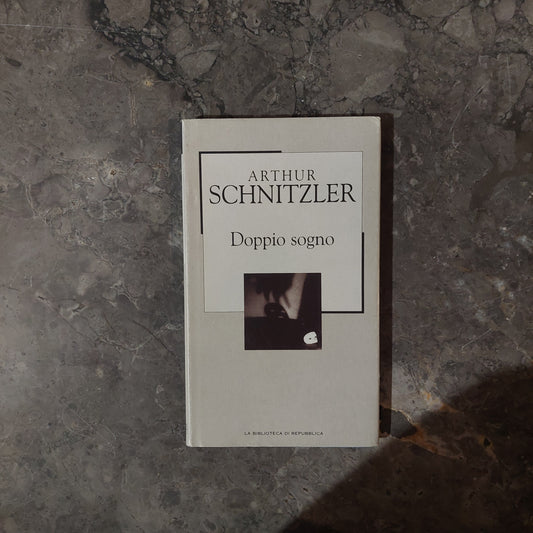 L/doppio Sogno - A. Schnitzler