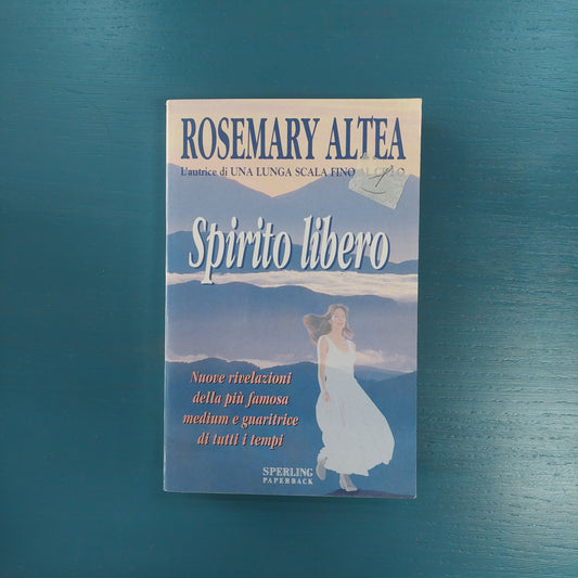 Spirito Libero - Rosemary Altea