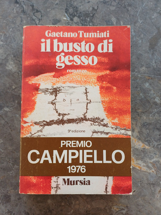 L/il Busto Di Gesso - G. Tumiati
