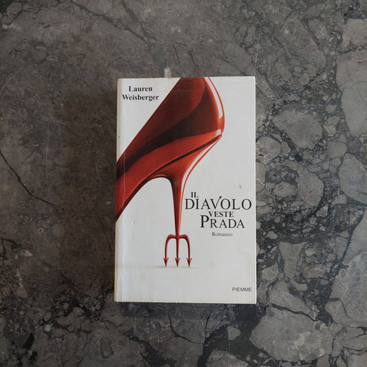 L/il Diavolo Veste Prada - Lauren Weisberger