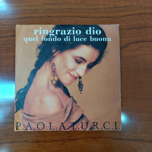 V/ringrazio Dio/quel Fondo Di Luce Buona - Paola Turchi (45 Giri)*