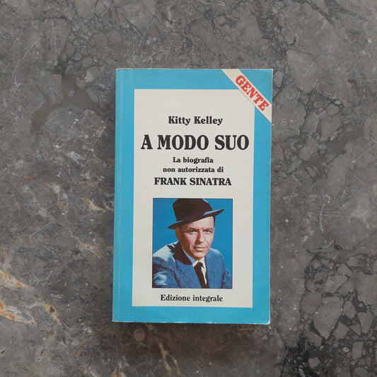 A Modo Suo, La Biografia Non Autorizzata Di Frank Sinatra