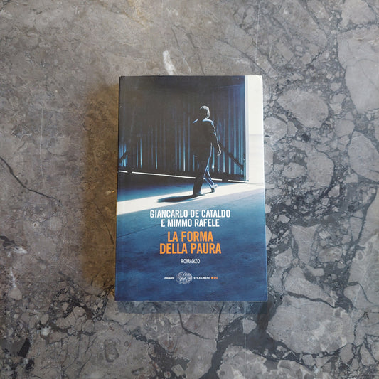 L/la Forma Della Paura - G. De Cataldo, M. Rafele