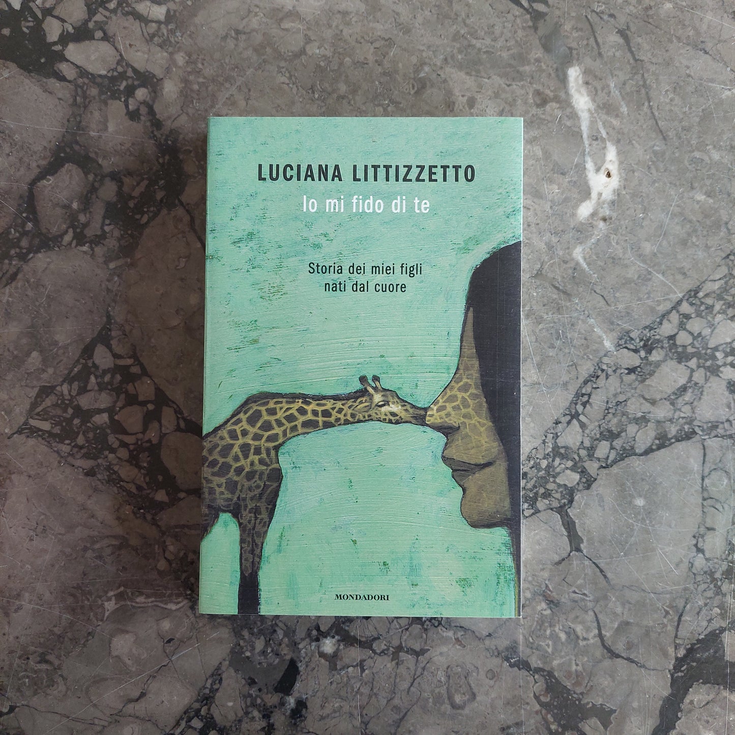 L/io Mi Fido Di Te. Storia Dei Miei Figli Nati Dal Cuore - L. Littizzetto