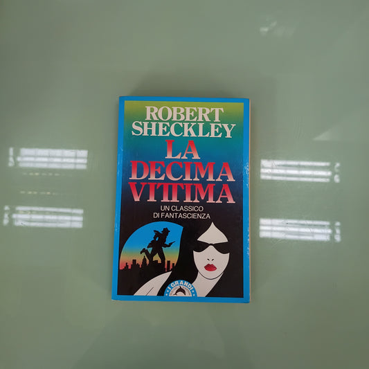 L/la Decima Vittima  - R. Sheckley