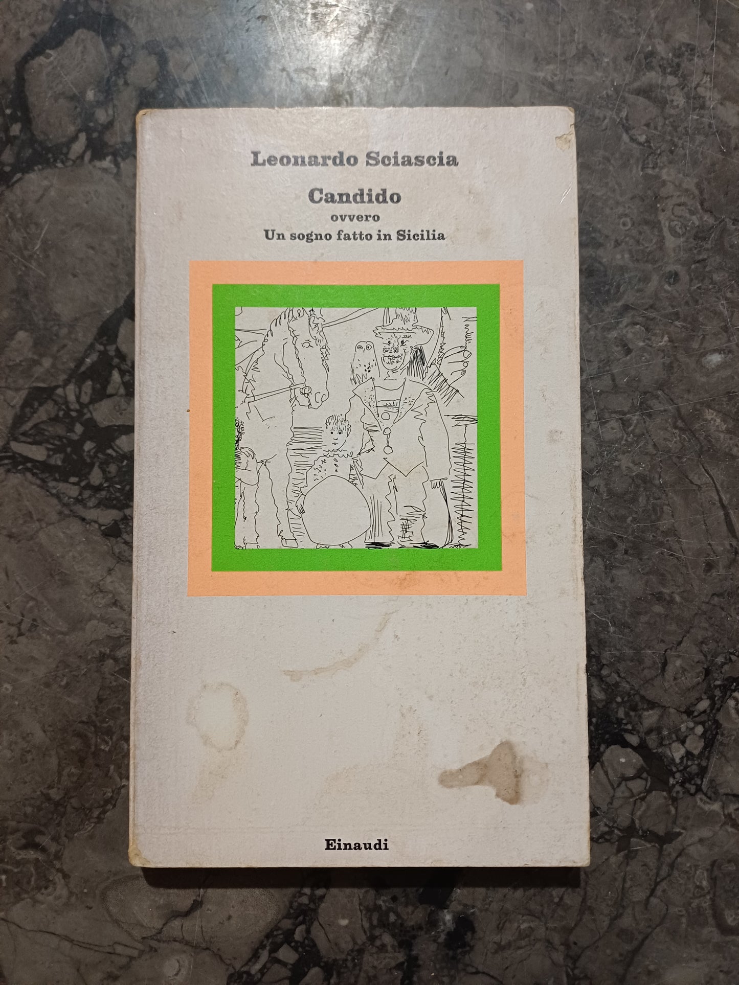 L/candido Ovvero Un Sogno Fatto In Sicilia - L. Sciascia