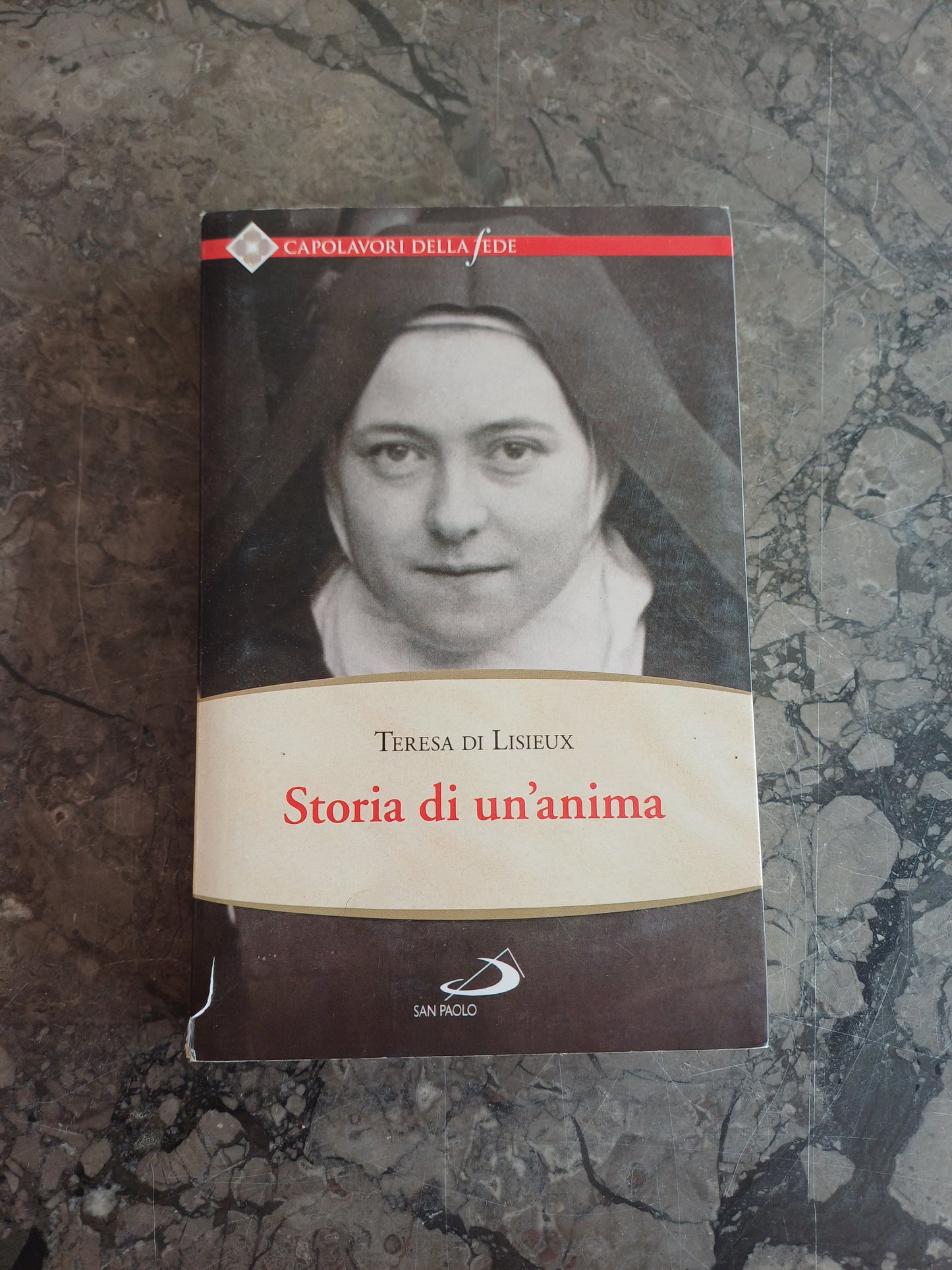 L/storia Di Un'anima. - Teresa Di Lisieux (santa)