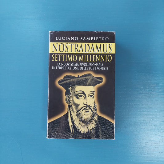 Nostradamus Settimo Millennio - Luciano Sampietro