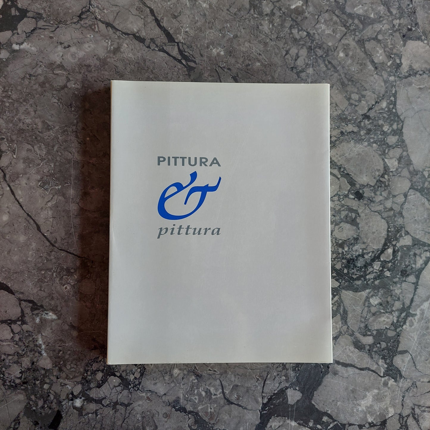 L/pittura E Pittura, Catalogo Della Mostra (a Cura Di  L. Barbera)