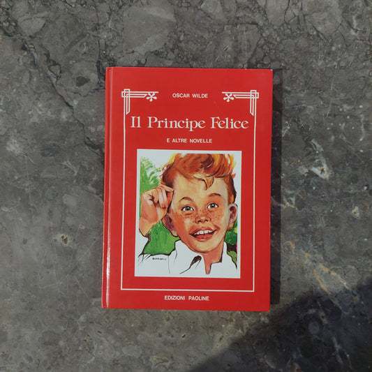 L/il Principe Felice E Altre Novelle - O. Wilde