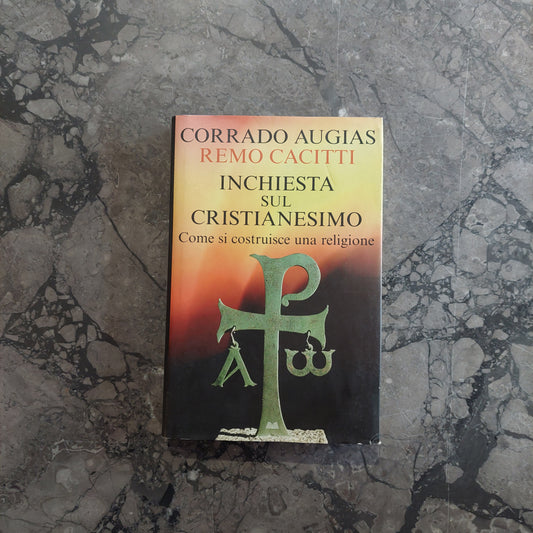 Inchiesta Sul Cristianesimo - C. Augias, R. Cacitti