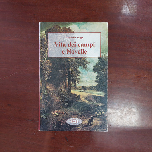 Vita Dei Campi E Novelle - Giovanni Verga