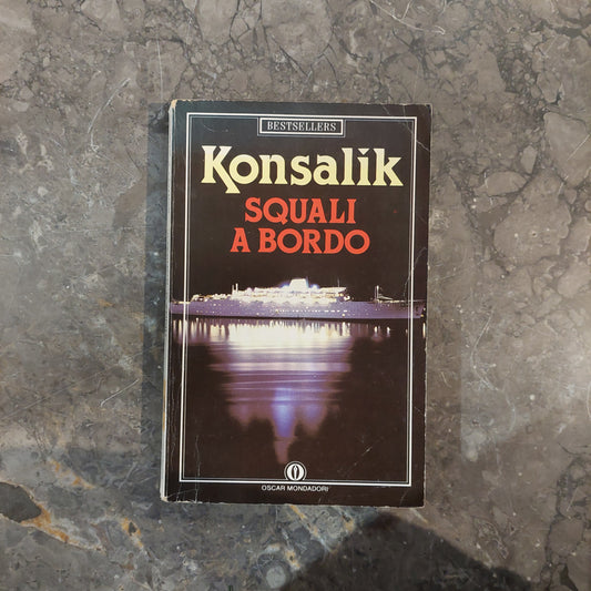 Squali A Bordo  - Konsalik
