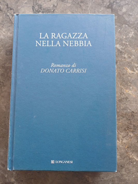 L/la Ragazza Nella Nebbia - D. Carrisi
