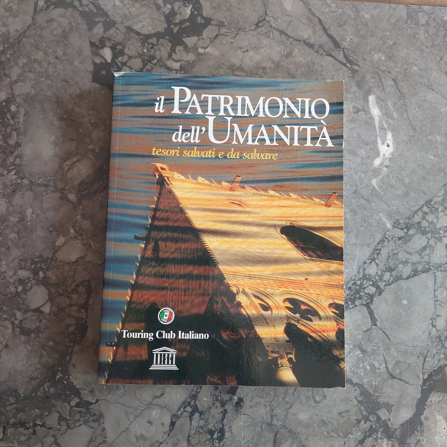 L/il Patrimonio Dell'umanità - Touring Club Italiano