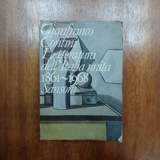 Letteratura Dell’italia Unita 1861 - 1968 Gianfranco Contini