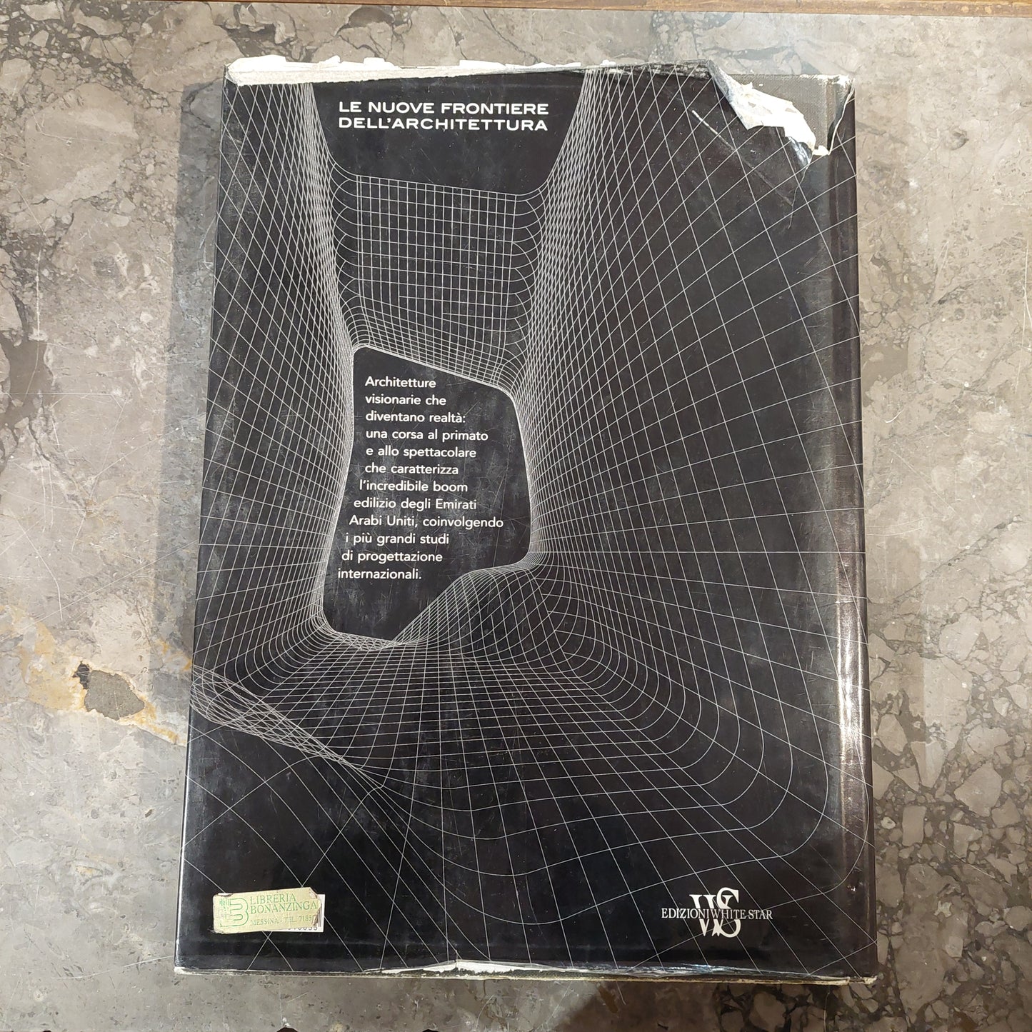 L/le Nuove Frontiere Dell'architettura - B. Daglio, O. E. Bellini