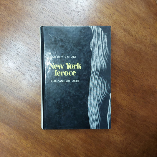 New York Feroce - Mickey Spillane
