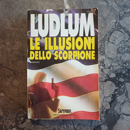 L/le Illusioni Dello Scorpione- Ludlum