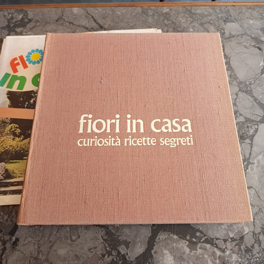 L/fiori In Casa Curiosità Ricette Segreti