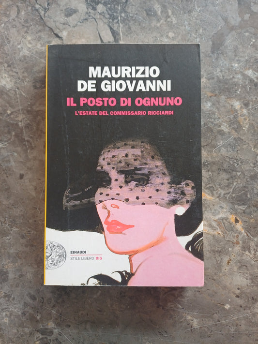 L/il Posto Di Ognuno. L'estate Del Commissario Ricciardi - Maurizio De Giovanni