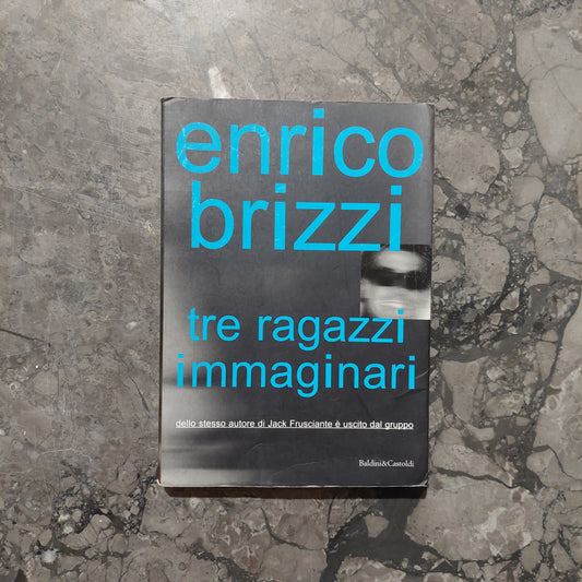 L/tre Ragazzi Immaginari - E. Brizzi