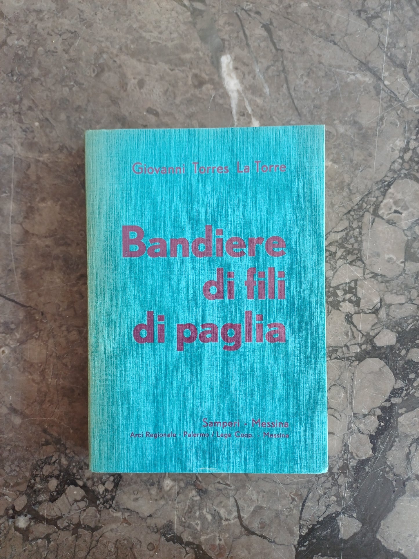 L/bandiere Di Fili Di Paglia - G. Torres La Torre