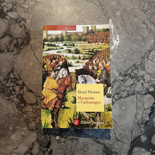 L/maometto E Carlomagno - H. Pirenne
