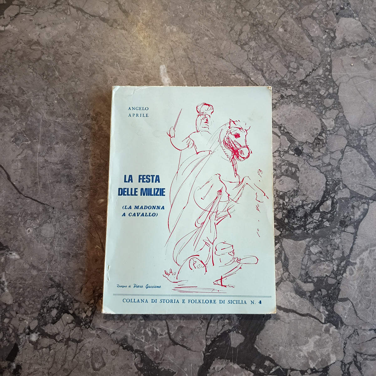 L/la Festa Delle Milizie (la Madonna A Cavallo) - A. Aprile