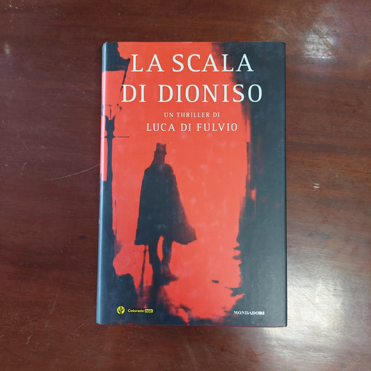 La Scala Di Dioniso - Luca Di Fulvio
