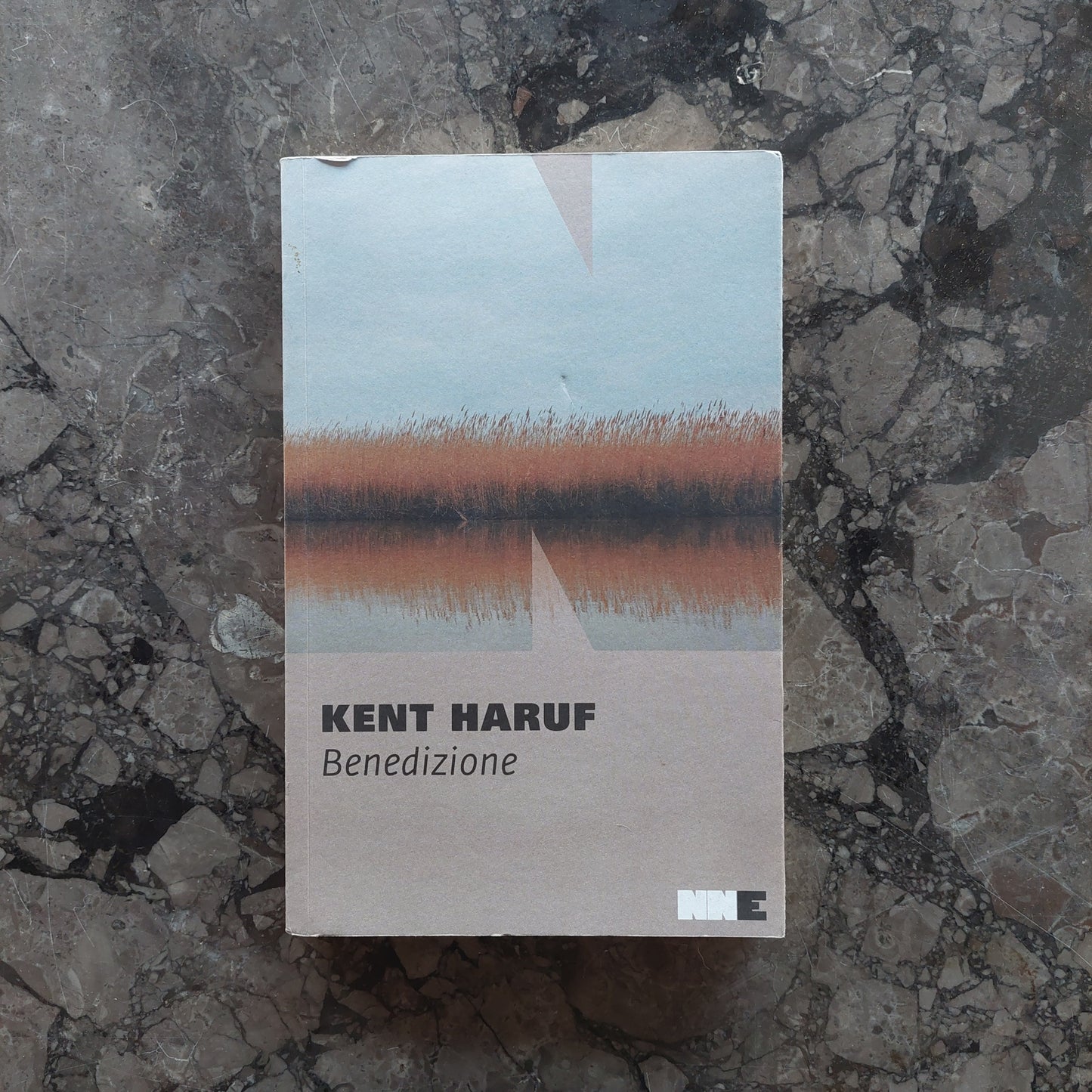 Benedizione. Trilogia Della Pianura - Kent Haruf