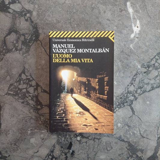 L/l'uomo Della Mia Vita - Manuel Vázquez Montalbán