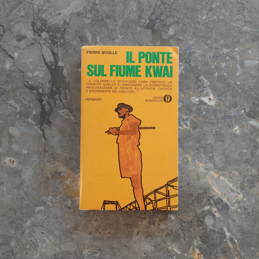 L/il Ponte Sul Fiume Kwai - P. Boulle