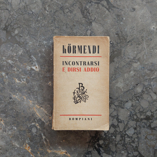 Incontrarsi E Dirsi Addio* - F. Körmendi