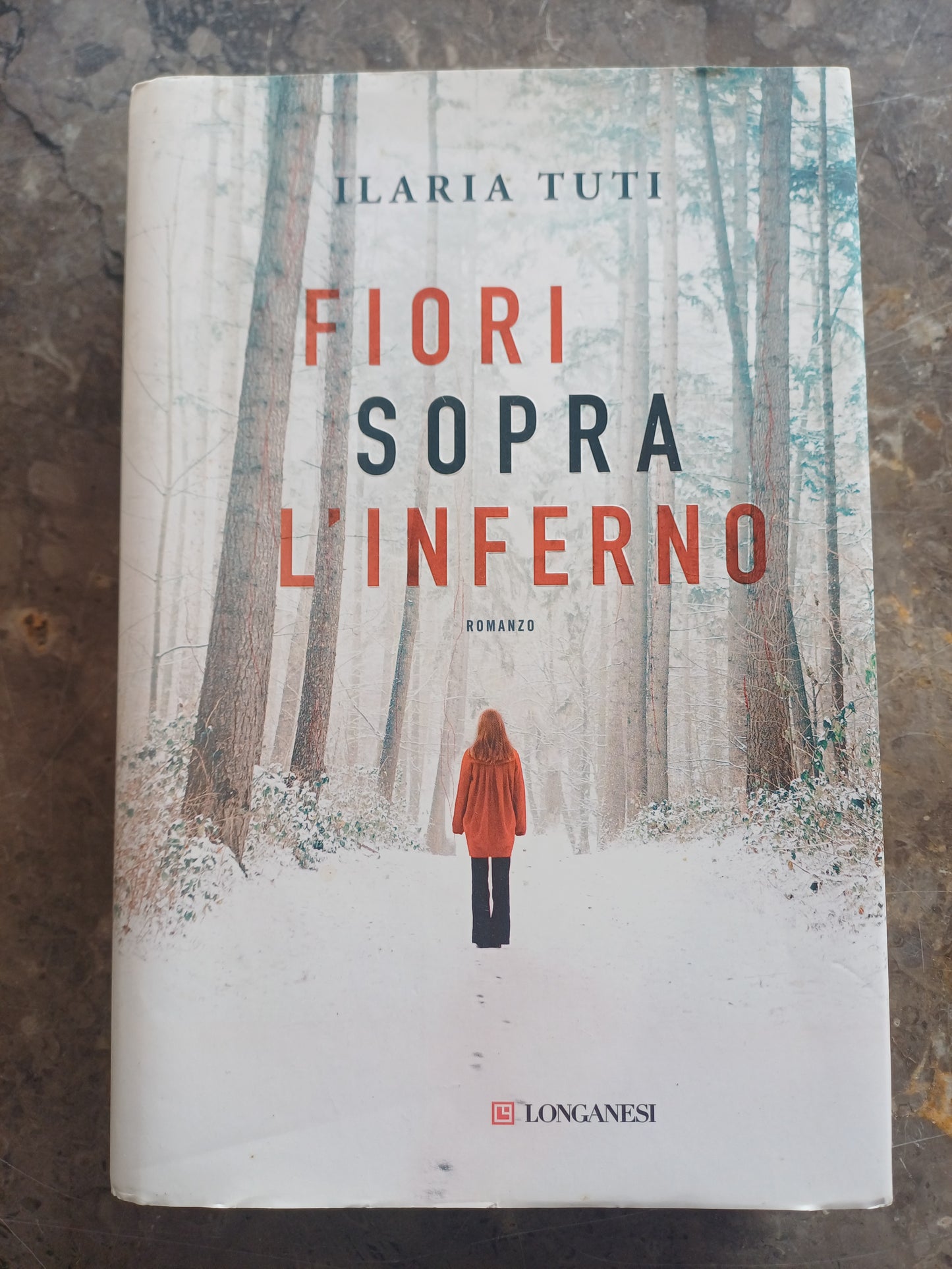 L/fiori Sopra L'inferno - Ilaria Tuti