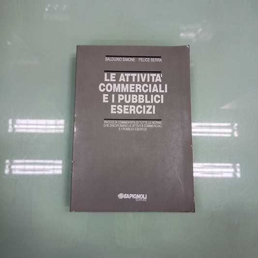 L/le Attività Commerciali E I Pubblici Esercizi - Simone/serra