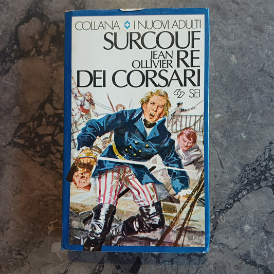 L/surcouf Re Dei Corsari - J. Ollivier