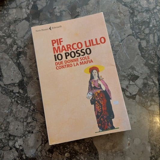 "io Posso, Due Donne Contro La Mafia" Di Pif Marco Lillo