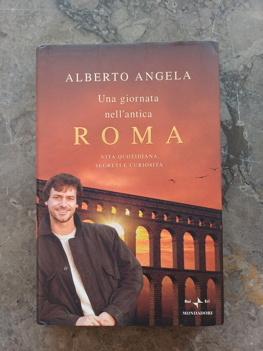 L/una Giornata Nell'antica Roma - A. Angela