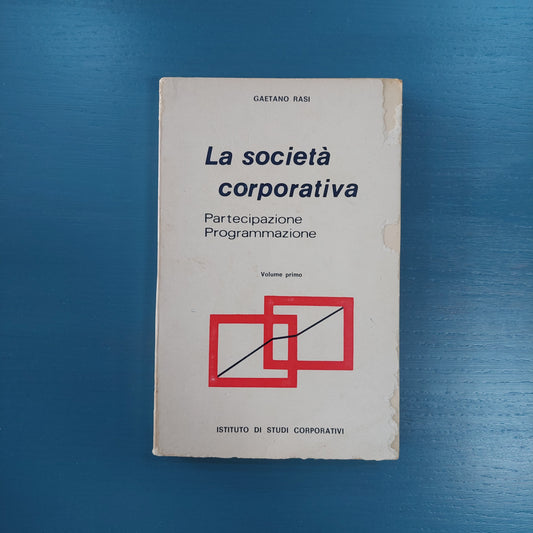 La Societa Corporativa: Partecipazione Programmazione (due Volumi)