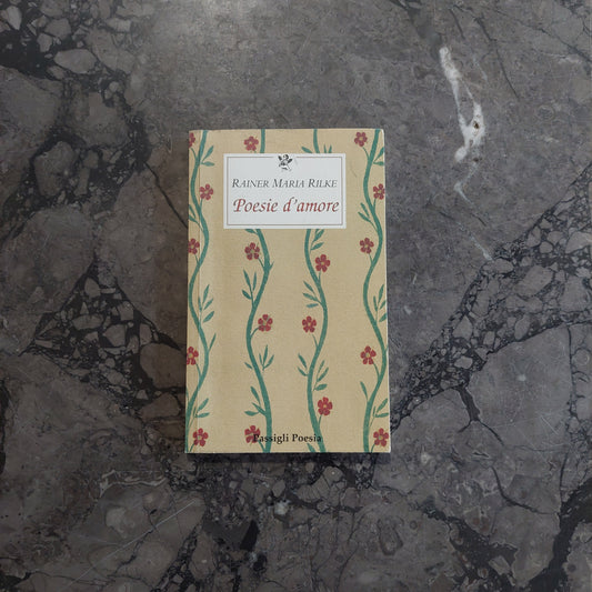 L/poesie D'amore. Testo Tedesco A Fronte - Rainer M. Rilke